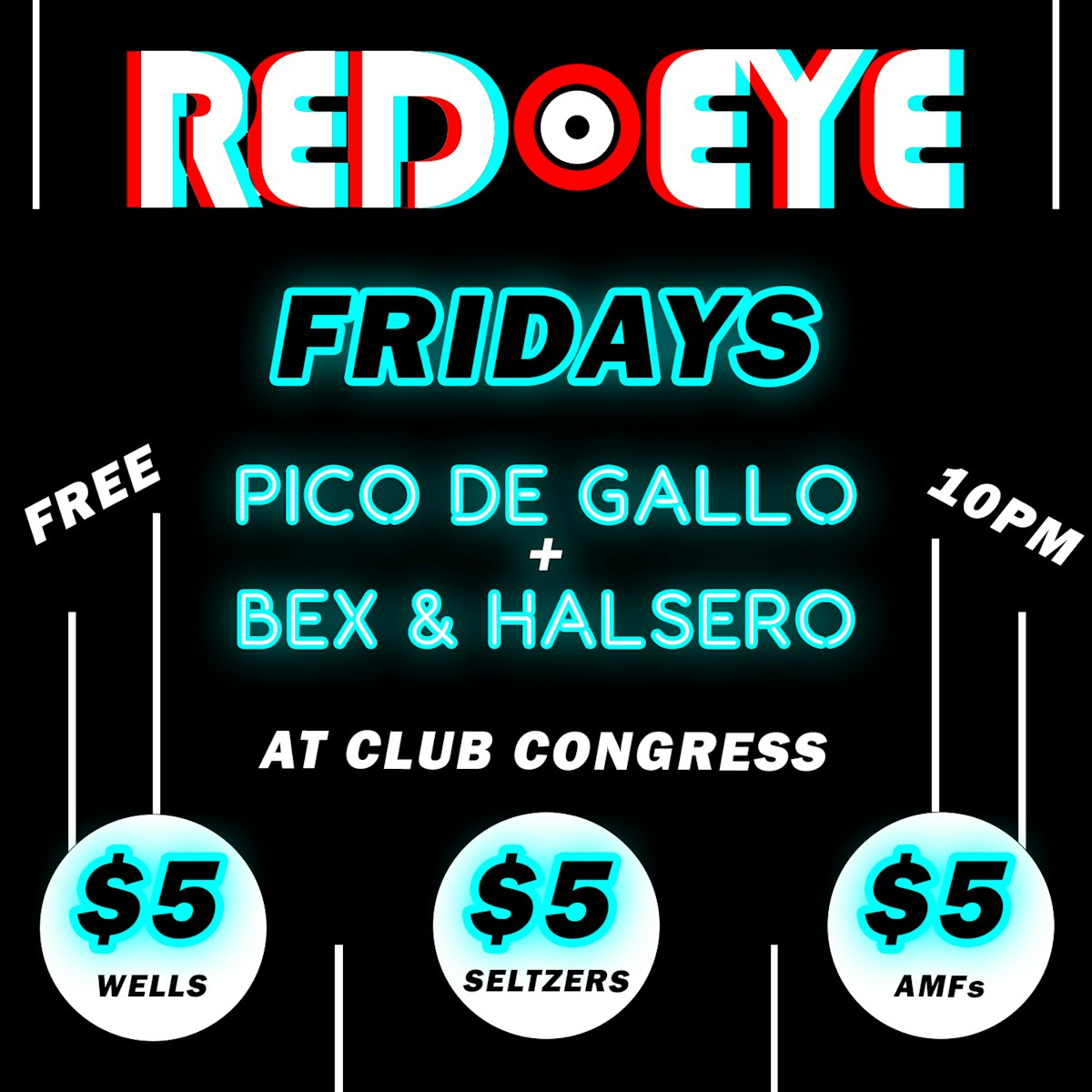 RED EYE at Club Congress (Fridays)