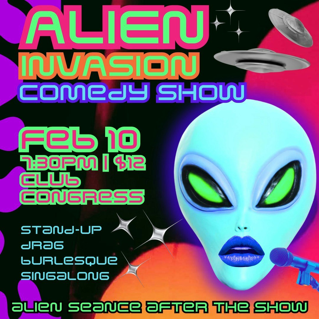 Alien Invasion Comedy Show & Seance
