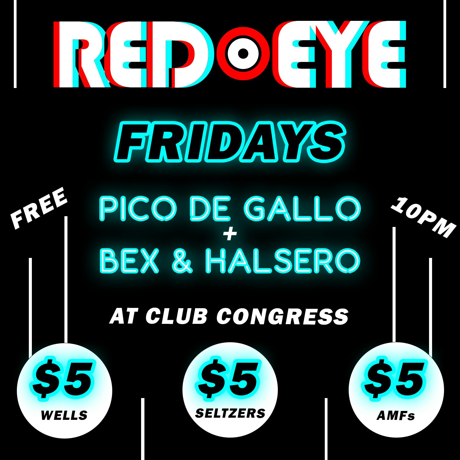 RED EYE at Club Congress (Fridays)