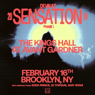 DEVAULT: SENSATION TOUR PHASE 1 Tickets, From $10, 16 Feb @ The Kings  Hall at Avant Gardner, New York