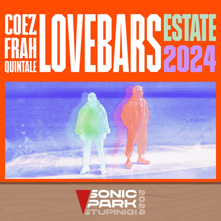 COEZ & FRAH QUINTALE all the dates of the LOVEBARS SUMMER 2024 summer  concerts (Info and tickets)