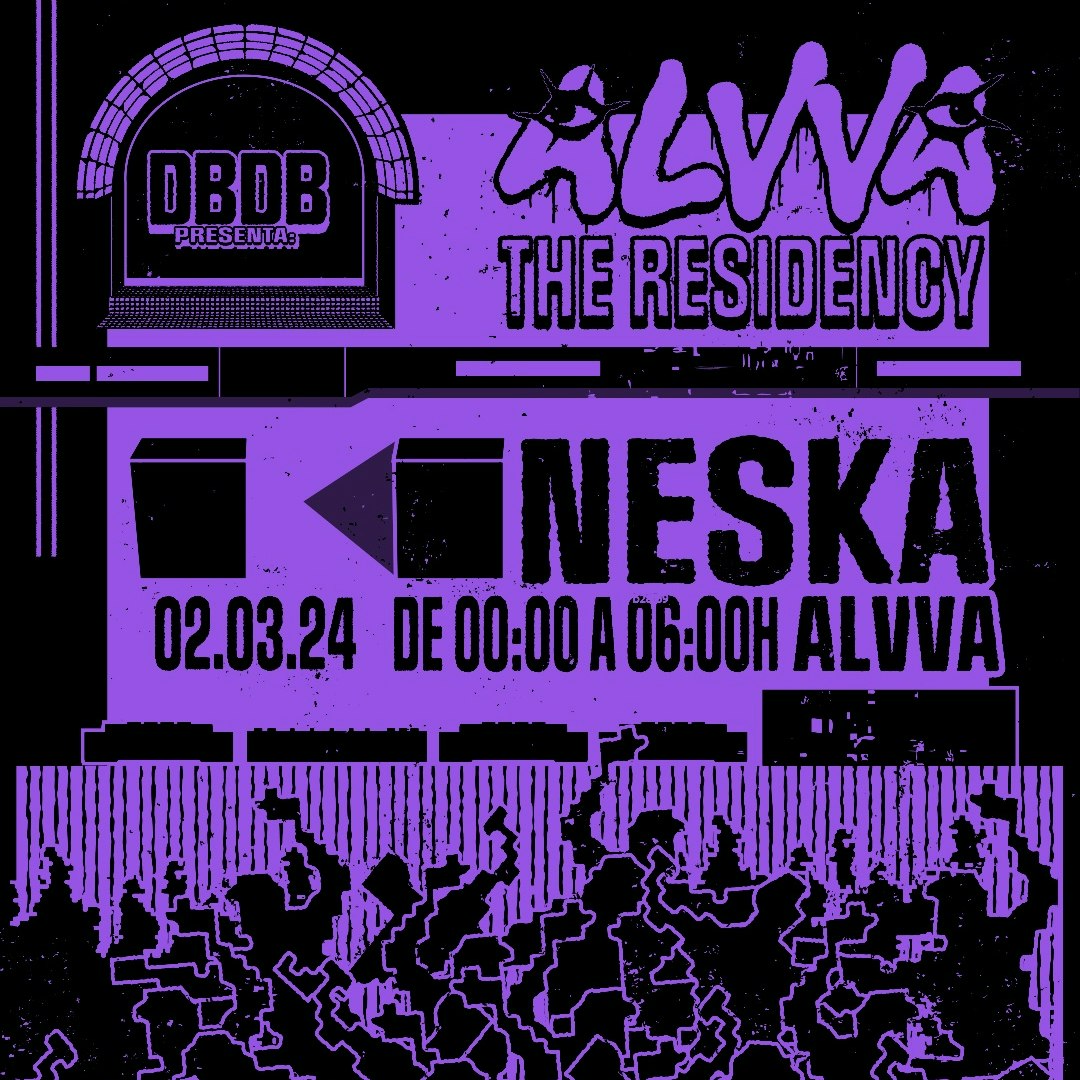 DBDB presenta Alvva The Residency Con Neska