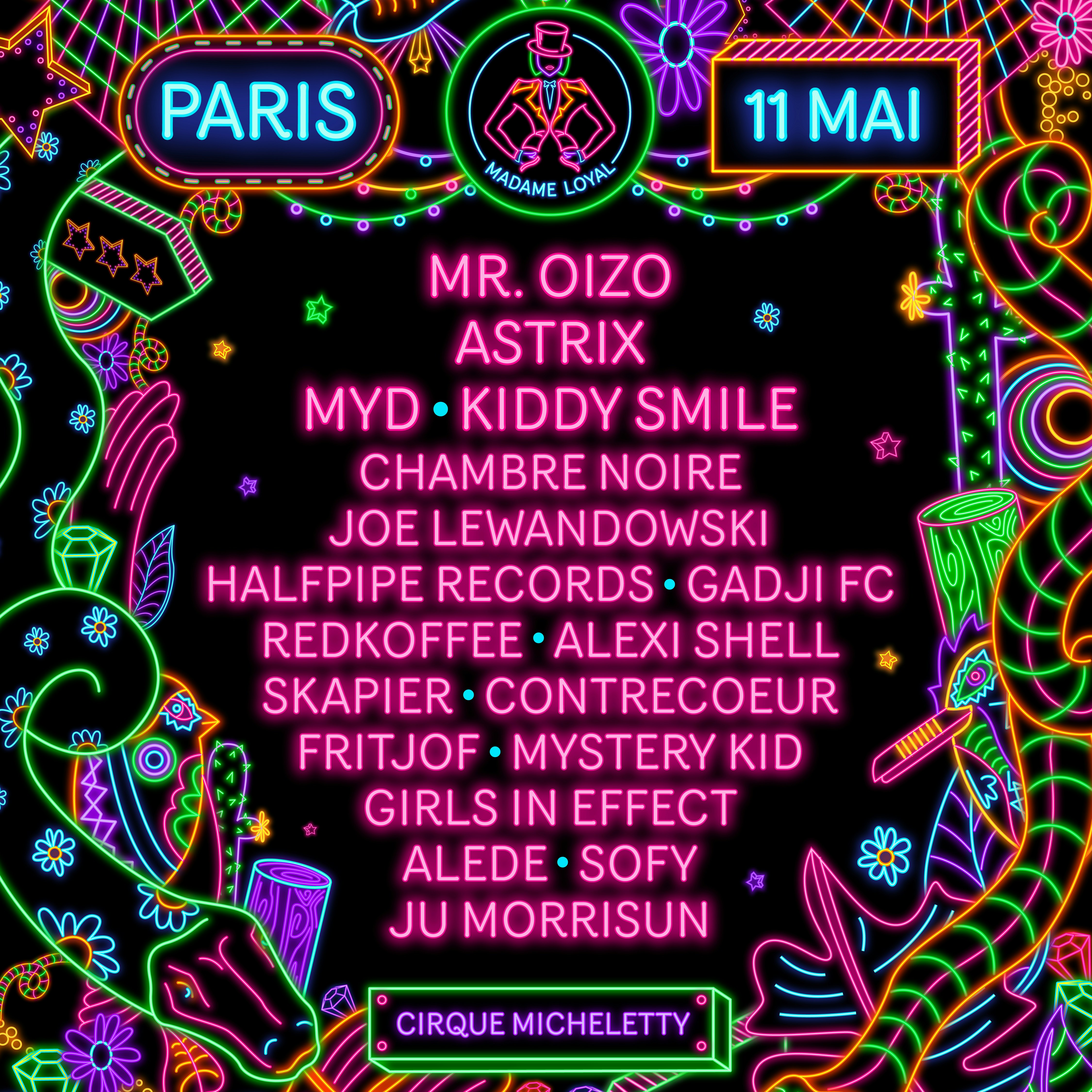 Madame Loyal Paris : Mr. Oizo, Astrix, Myd & more