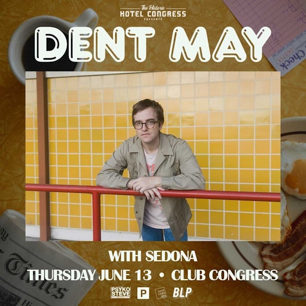 DENT MAY “What’s For Breakfast?” Tour