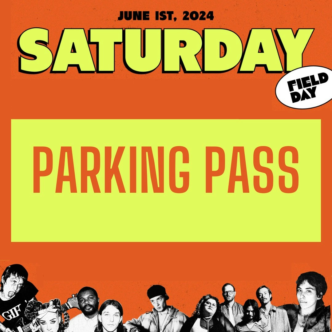 Field Day 2024 Saturday Parking Pass Tickets 10 1 Jun The