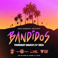 Bandidos Showcase (Miami Music Week 2024)