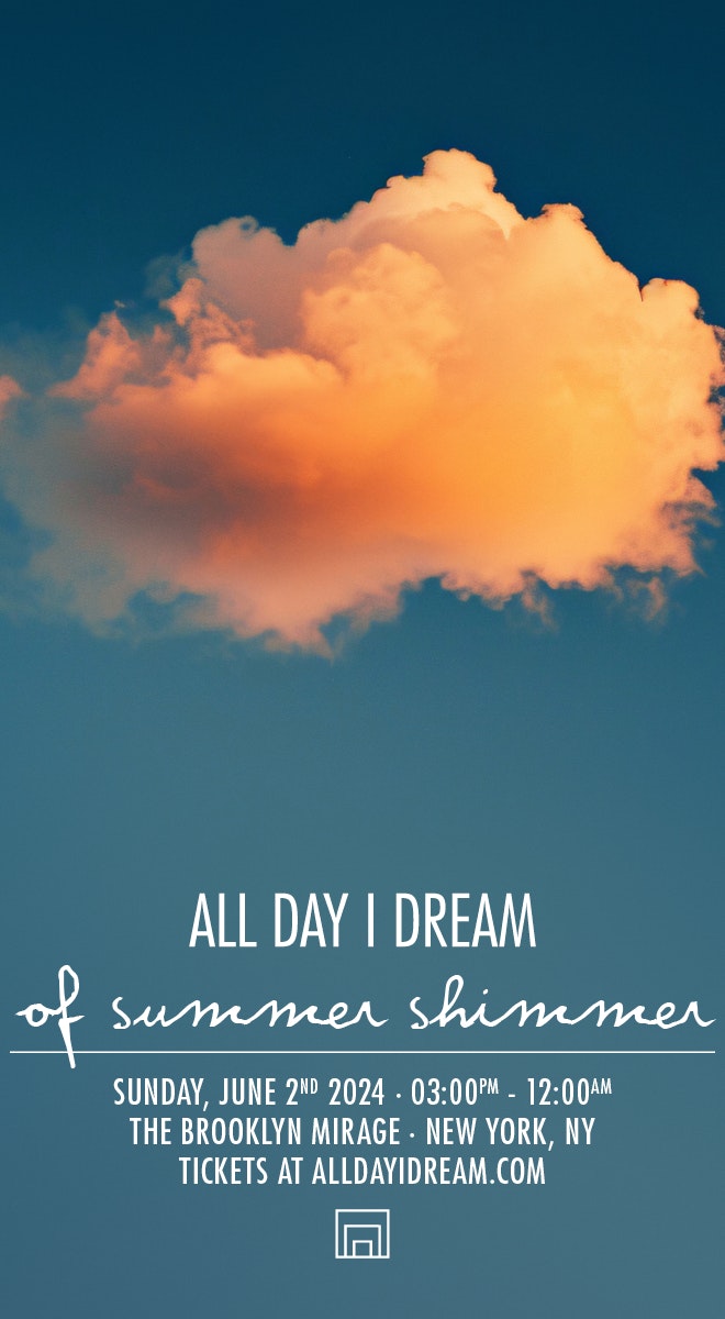ALL DAY I DREAM OF SUMMER SHIMMERS Tickets, $65.92