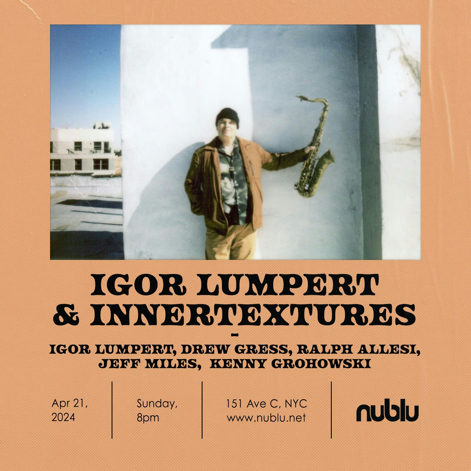 Igor Lumpert & Innertextures Tickets | $22.66 | 21 Apr @ NUBLU