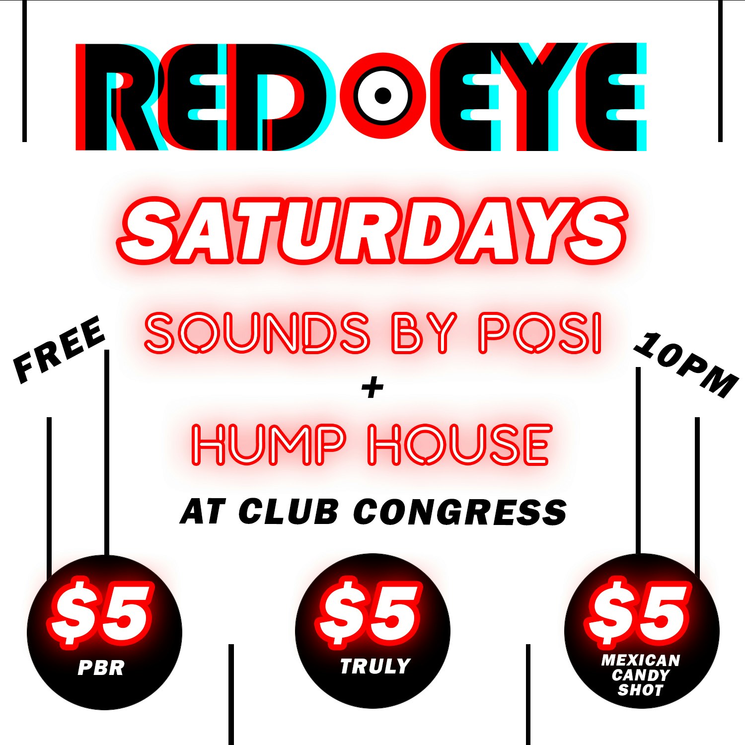 RED EYE at Club Congress SATURDAY