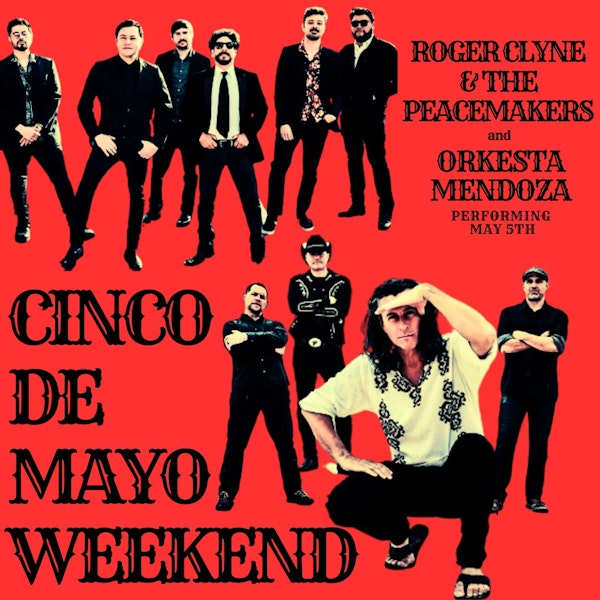 Night Two! Cinco Weekend at Congress feat. Roger Clyne & The Peacemakers and Orkesta Mendoza