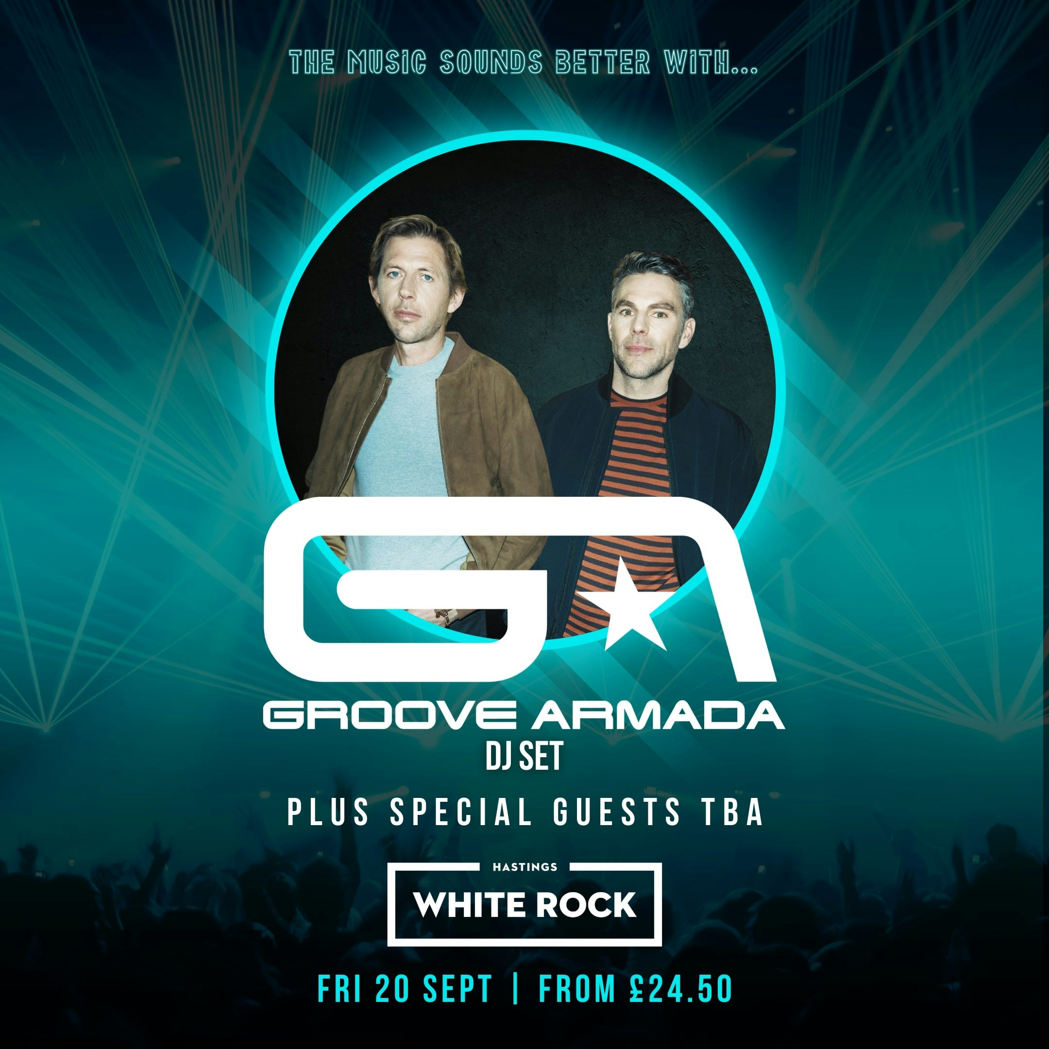 Groove Armada DJ set + special guests tba Tickets | From £35.49 | 20 Sept @  White Rock Theatre, Hastings | DICE