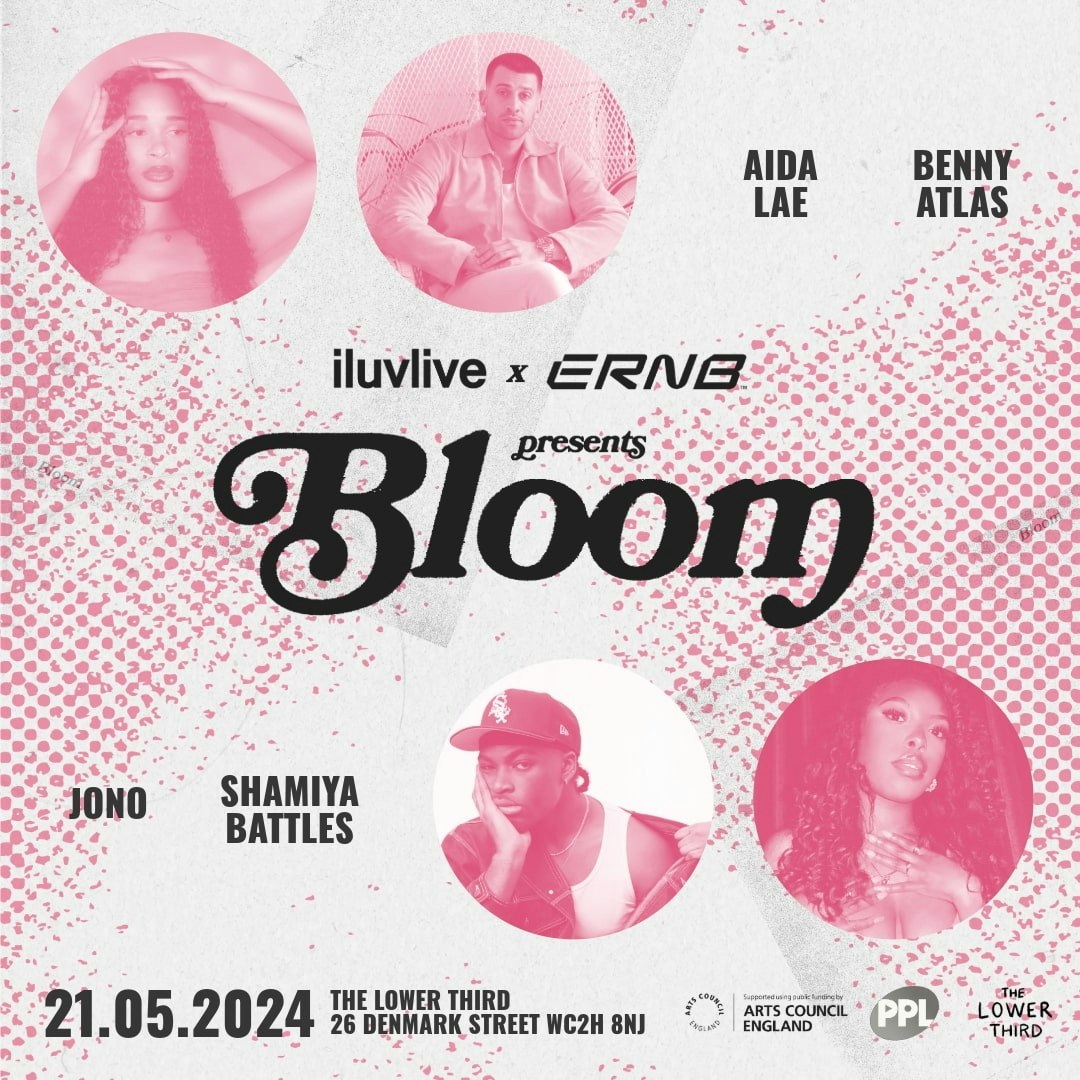 Bloom: Presented by iluvlive & ERNB at The Lower Third