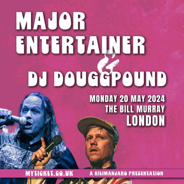 MAJOR ENTERTAINER AND DJ DOUGGPOUND at The Bill Murray - Angel Comedy Club