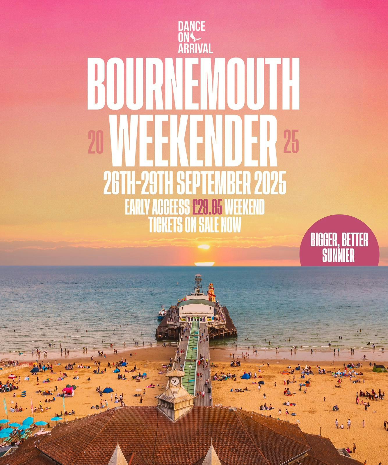 Dance On Arrival Bournemouth Weekender 2025 Tickets £29.95 26 Sept Location TBA