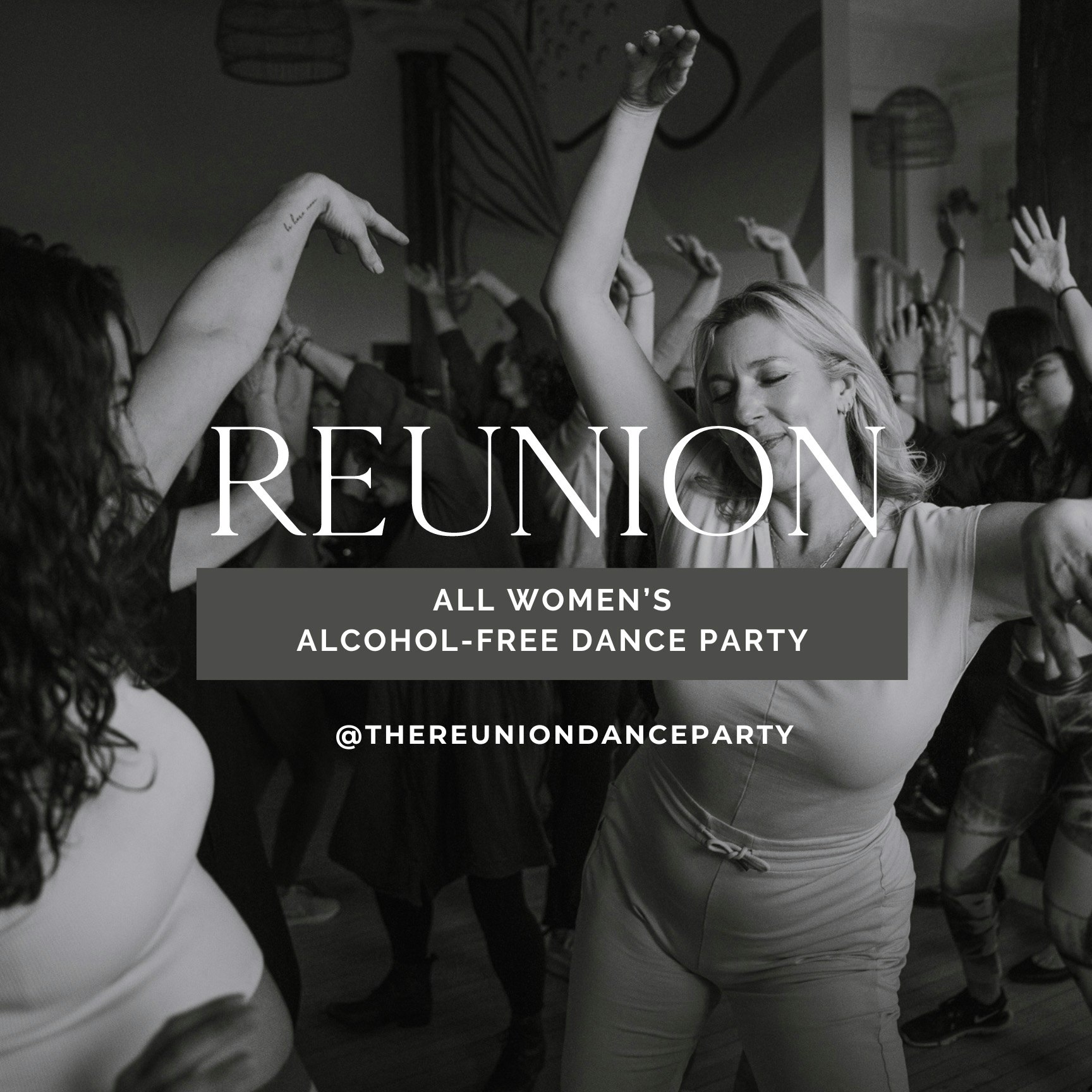 REUNION All Women's AlcoholFree Dance Party Tickets CA42 Jul 10 Warehouse Concert Hall