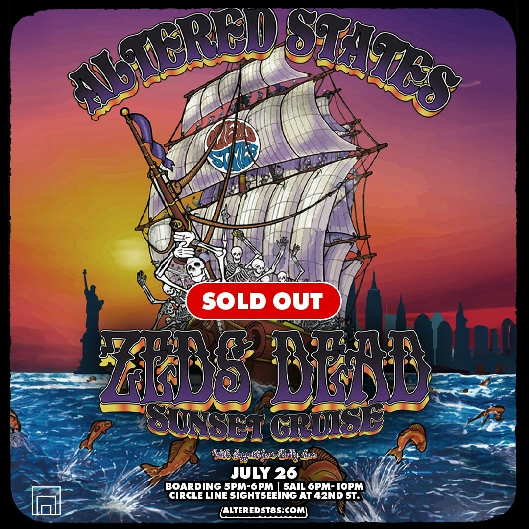 ZEDS DEAD PRESENTS: ALTERED STATES SUNSET CRUISE Tickets | $76.22 