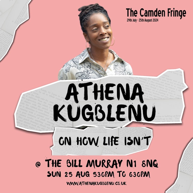 CAMDEN FRINGE - Athena Kugblenu: On How Life Isn't at The Bill Murray - Angel Comedy Club