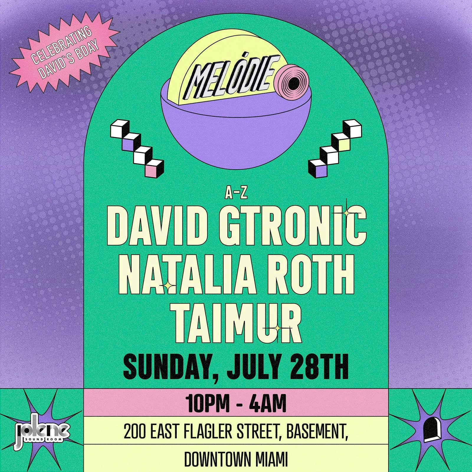 Melodie, David Gtronic, Natalia Roth, Jul 28th 10:00pm, Miami, eventseeker