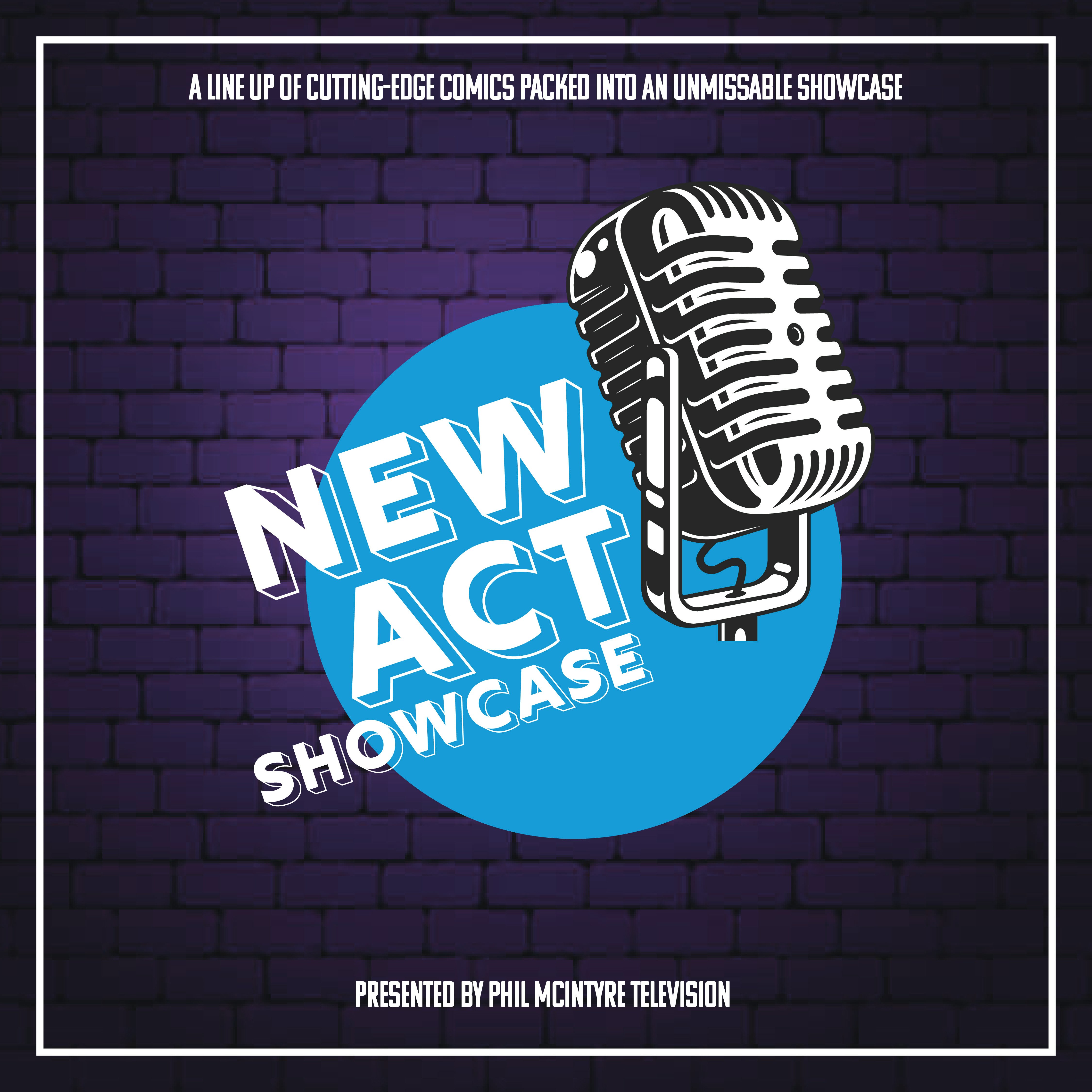 New Act Showcase