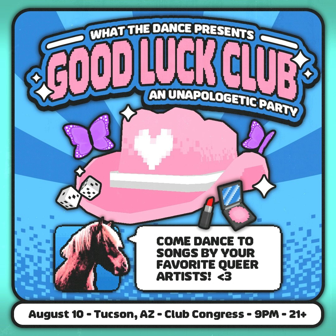 GOOD LUCK CLUB: AN UNAPOLOGETIC DANCE PARTY!