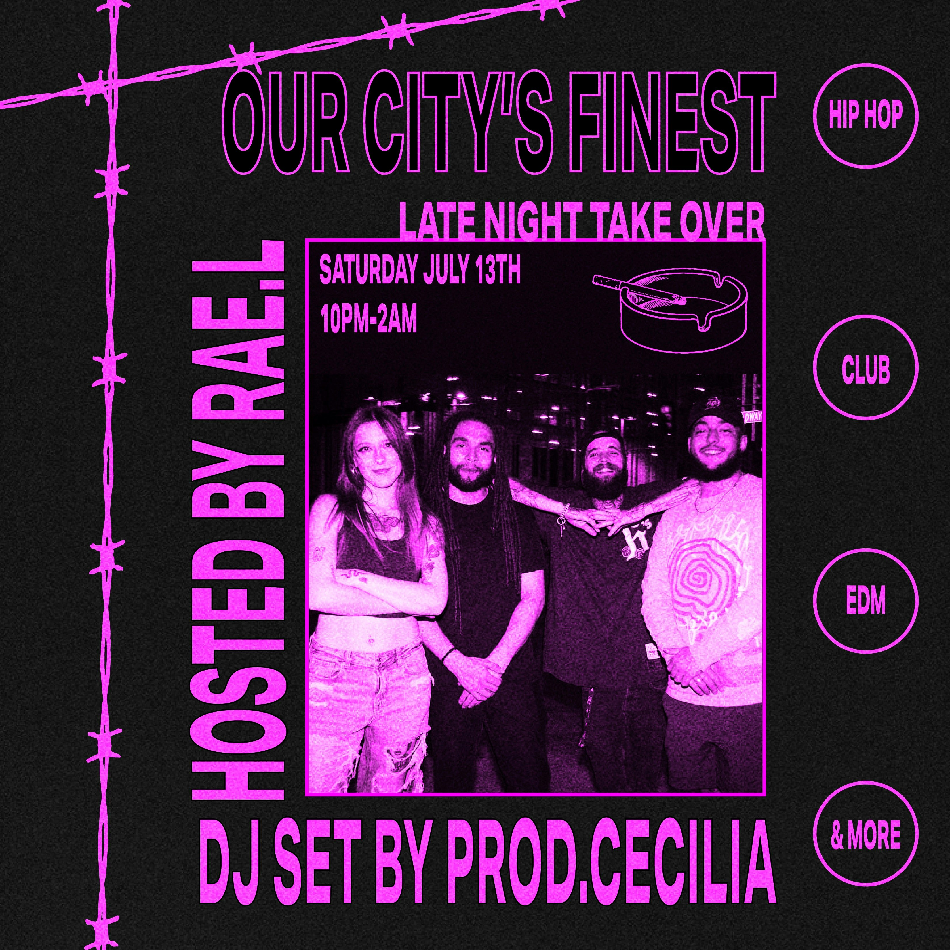 Our City’s Finest Late Night Take Over!