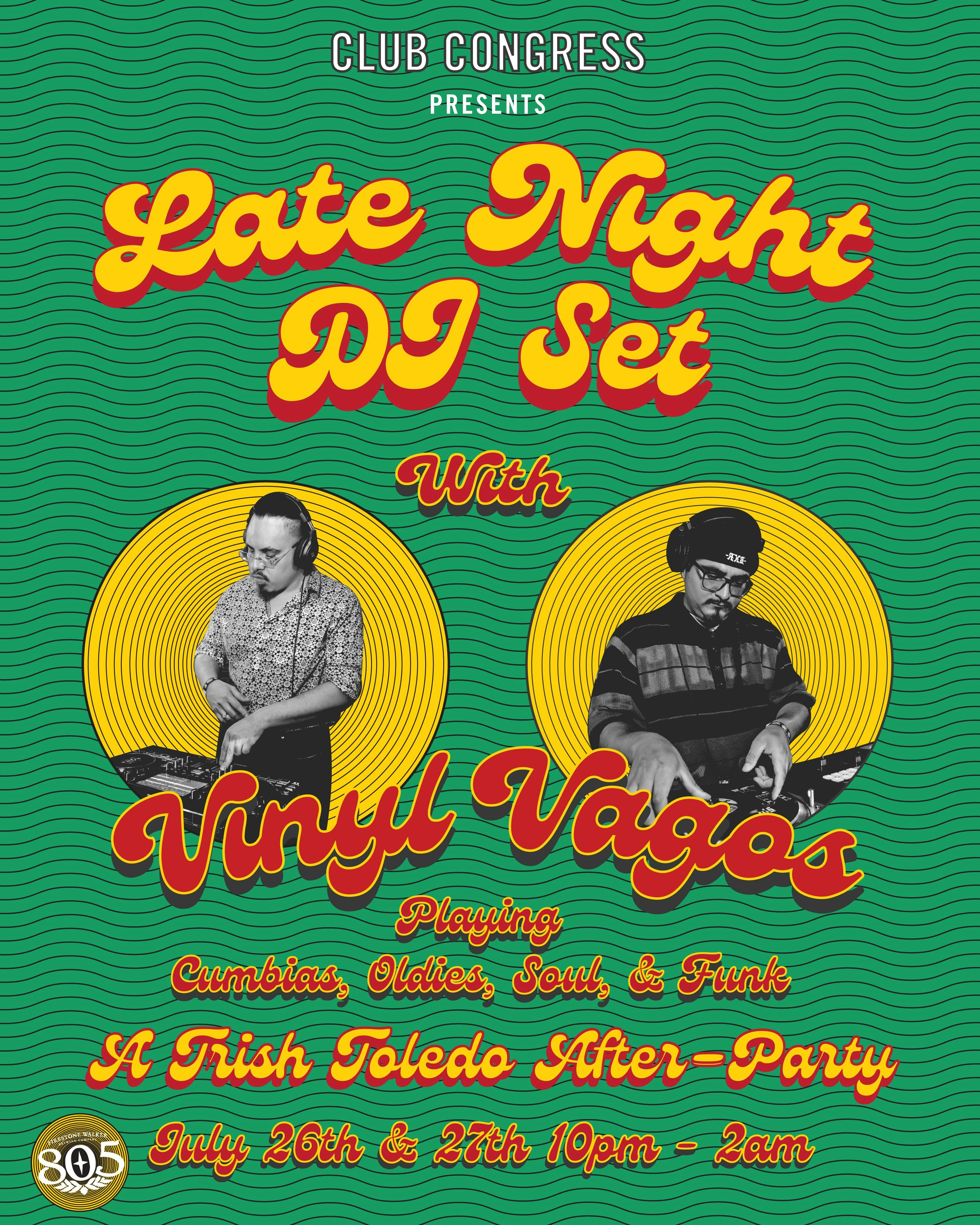 Late Night w/ Vinyl Vagos -Trish Toledo Afterparty