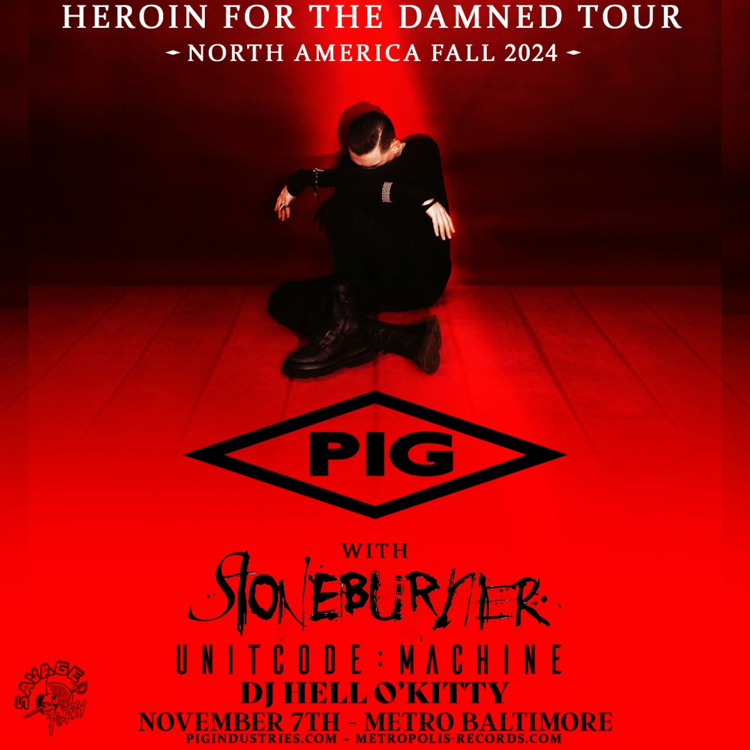 PIG w/ unitcodemachine and DJ Hell O'Kitty Tickets 25.75 7 Nov