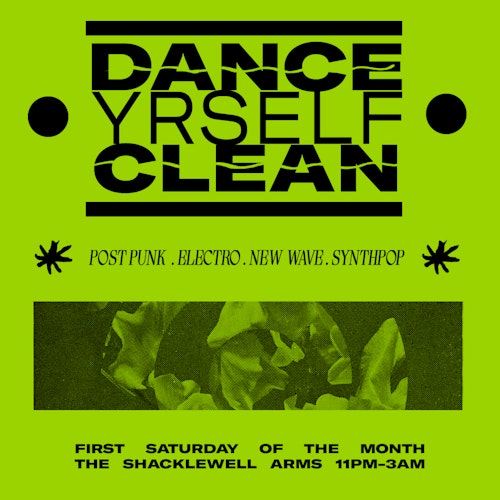 Dance Yrself Clean: Post Punk / New Wave / Electro