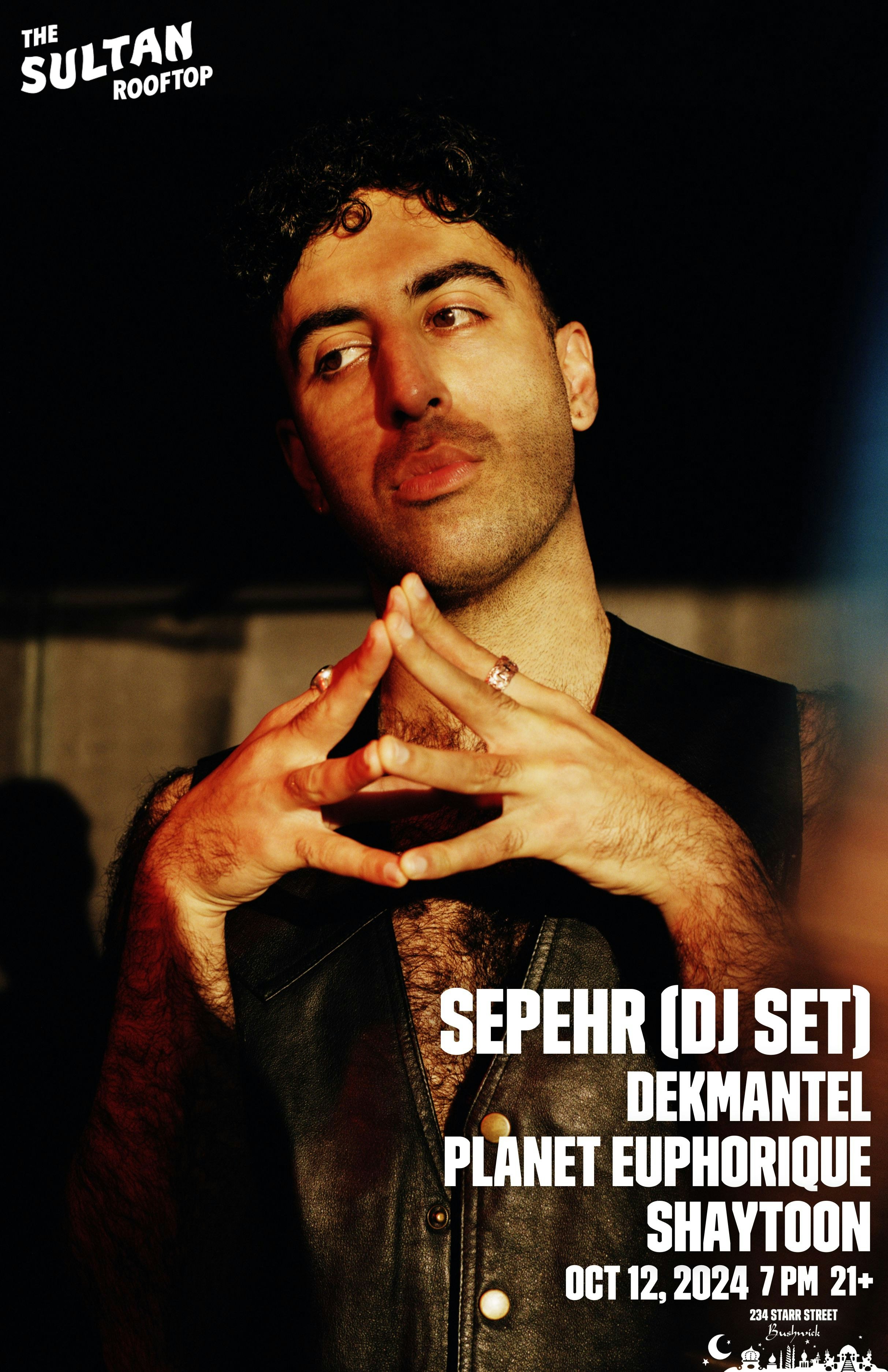 Sepehr ALL NIGHT Tickets Free 12 Oct The Sultan Rooftop, New York