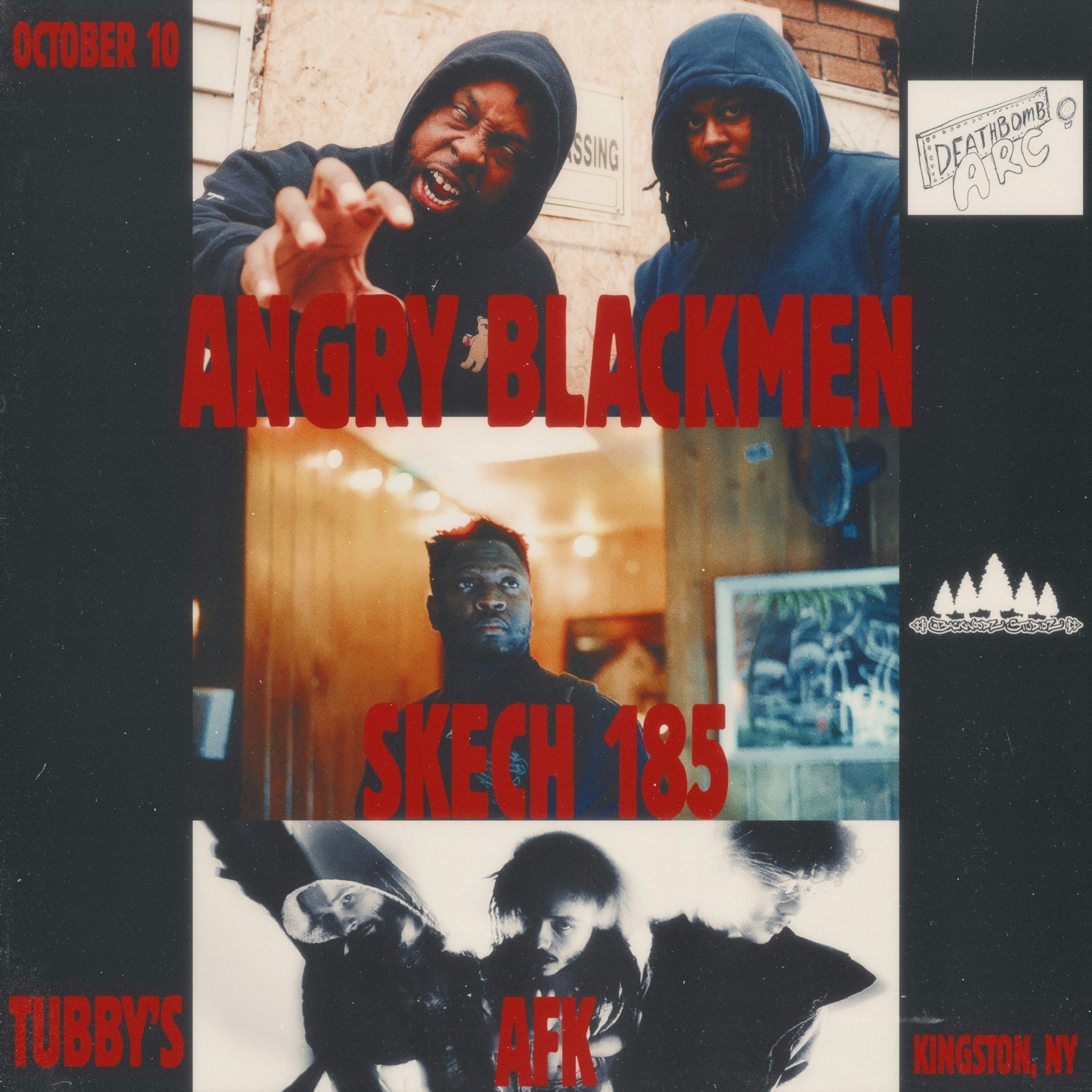 Angry Blackmen + Skech185 + afk Tickets 18.80 10 Oct Tubby’s