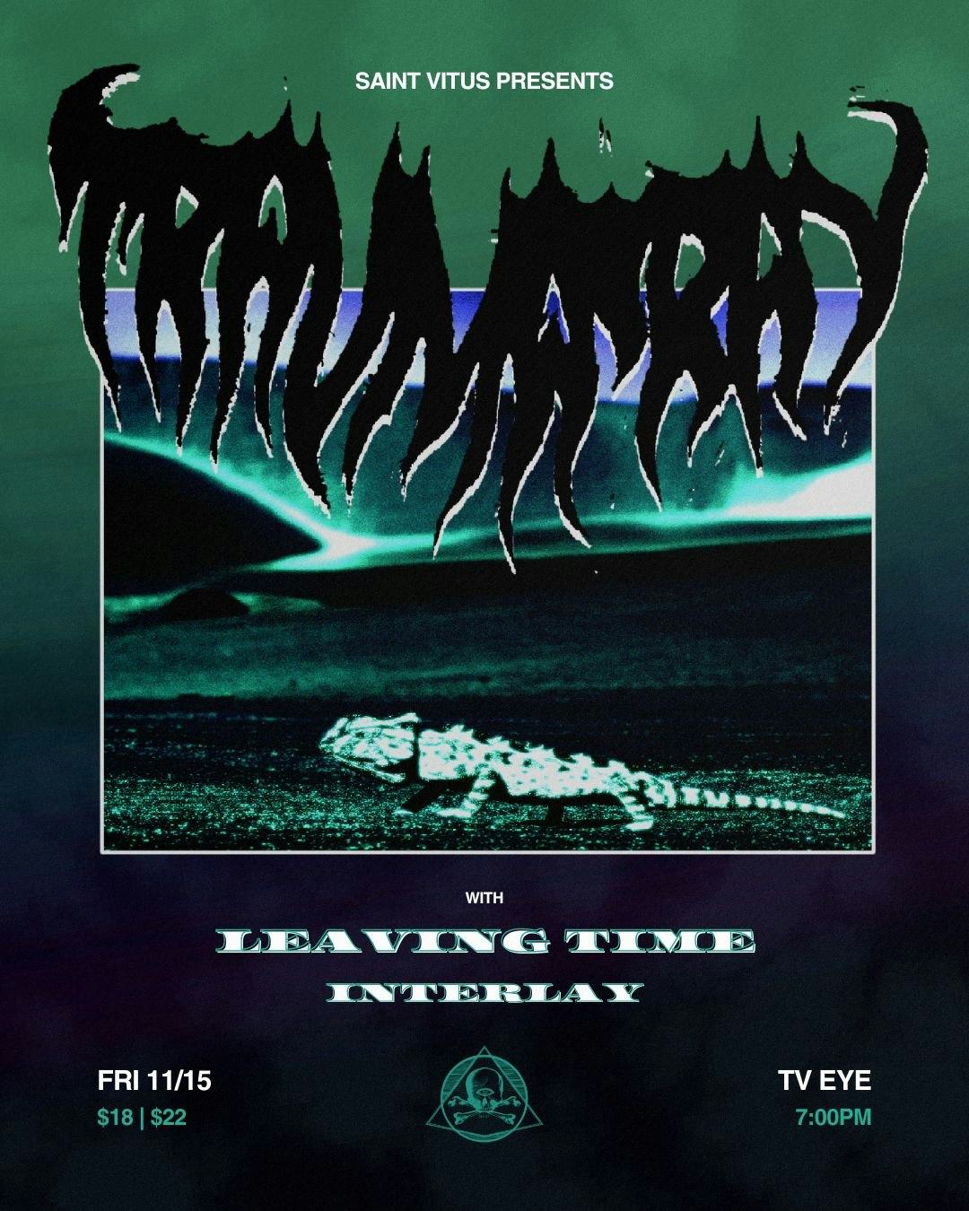 Trauma Ray, Leaving Time, Interlay Tickets 25.46 15 Nov TV Eye