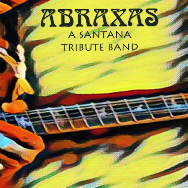Abraxas: A Santana Tribute Band