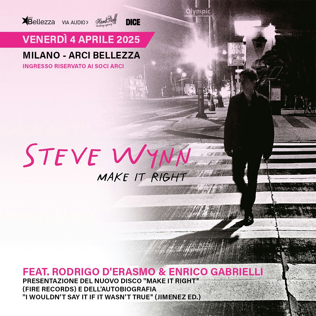 Steve Wynn (Feat. Rodrigo D'Erasmo & Enrico Gabrielli) Tickets €19.90