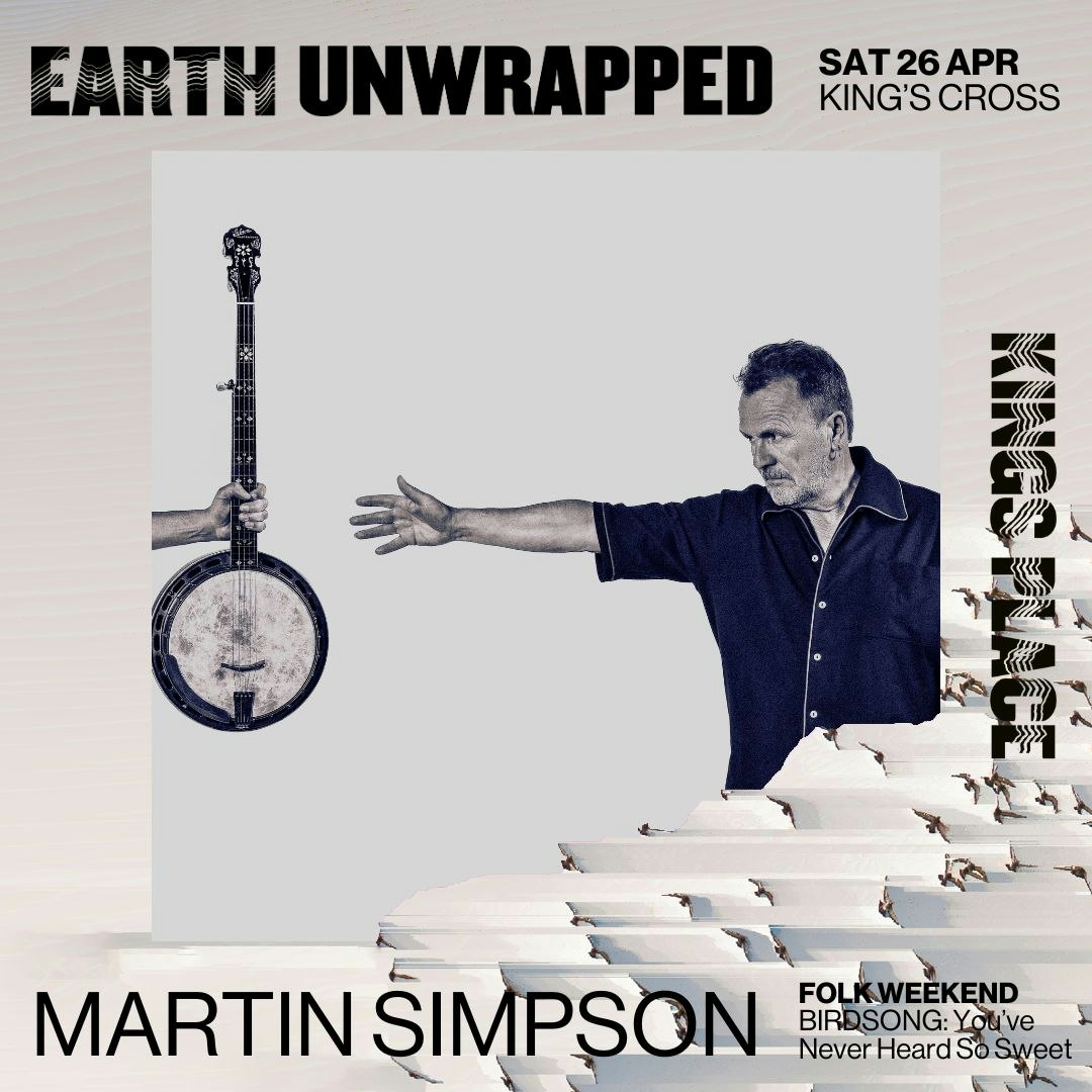 Martin Simpson Tickets £30.56 26 Apr Kings Place (Hall One