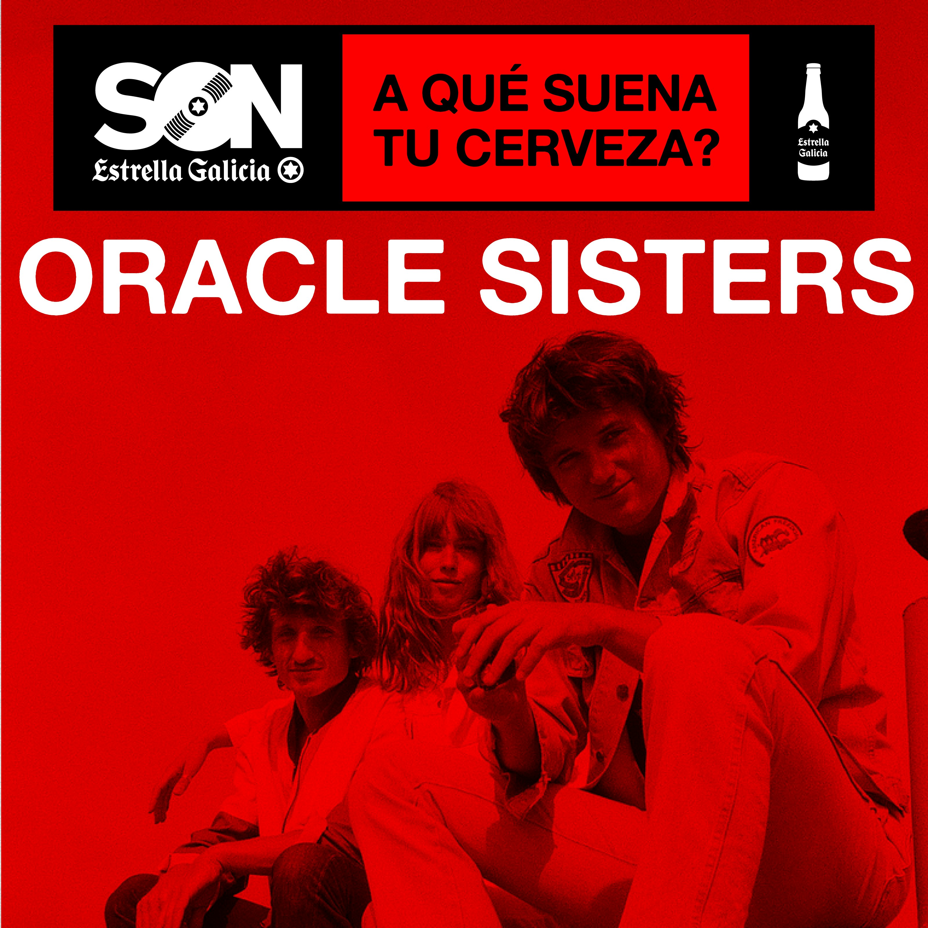 Oracle Sisters SON Estrella Galicia Tickets €19.47 Mar 26 Sala
