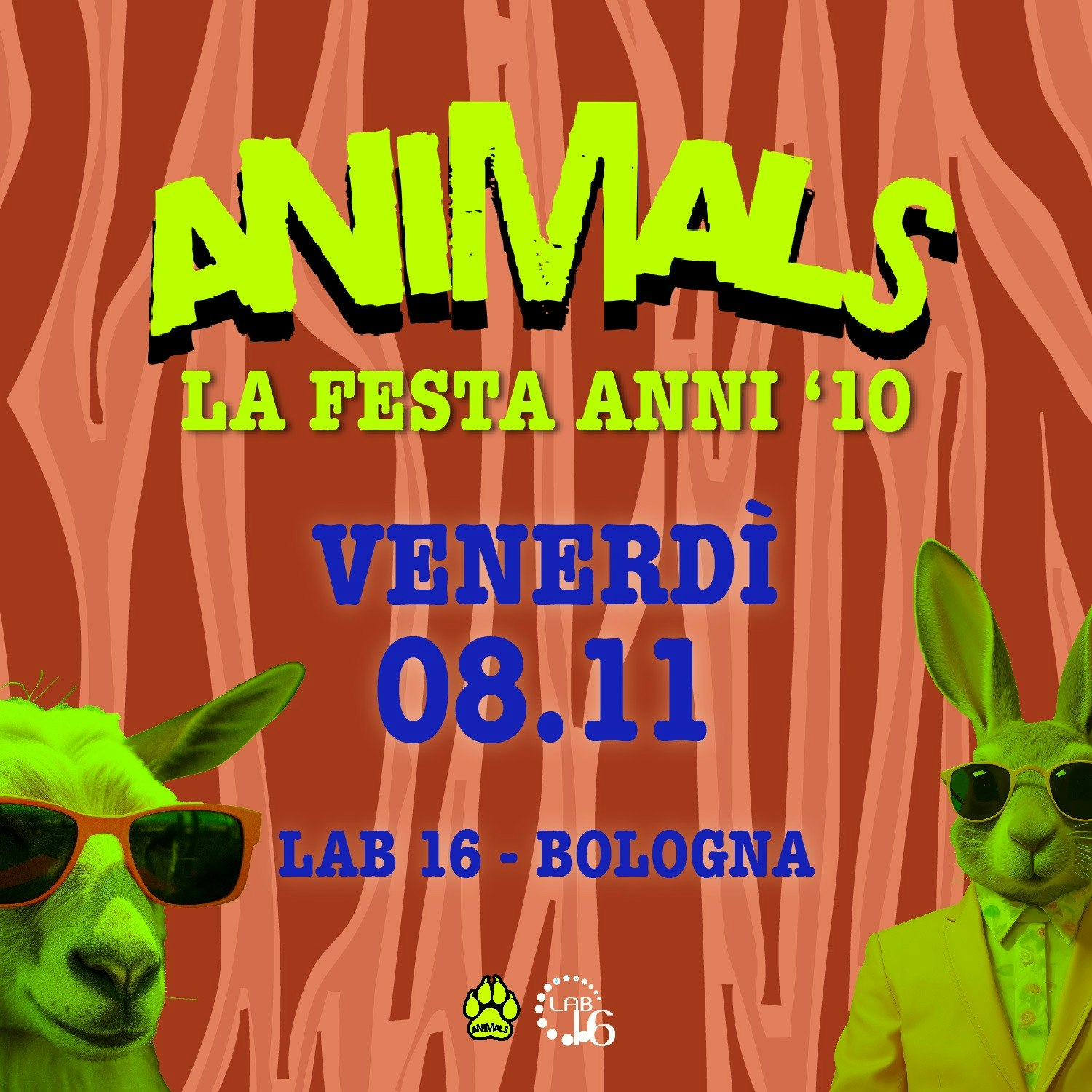 Animals la festa anni '10 a Bologna Tickets €6 8 Nov Lab 16