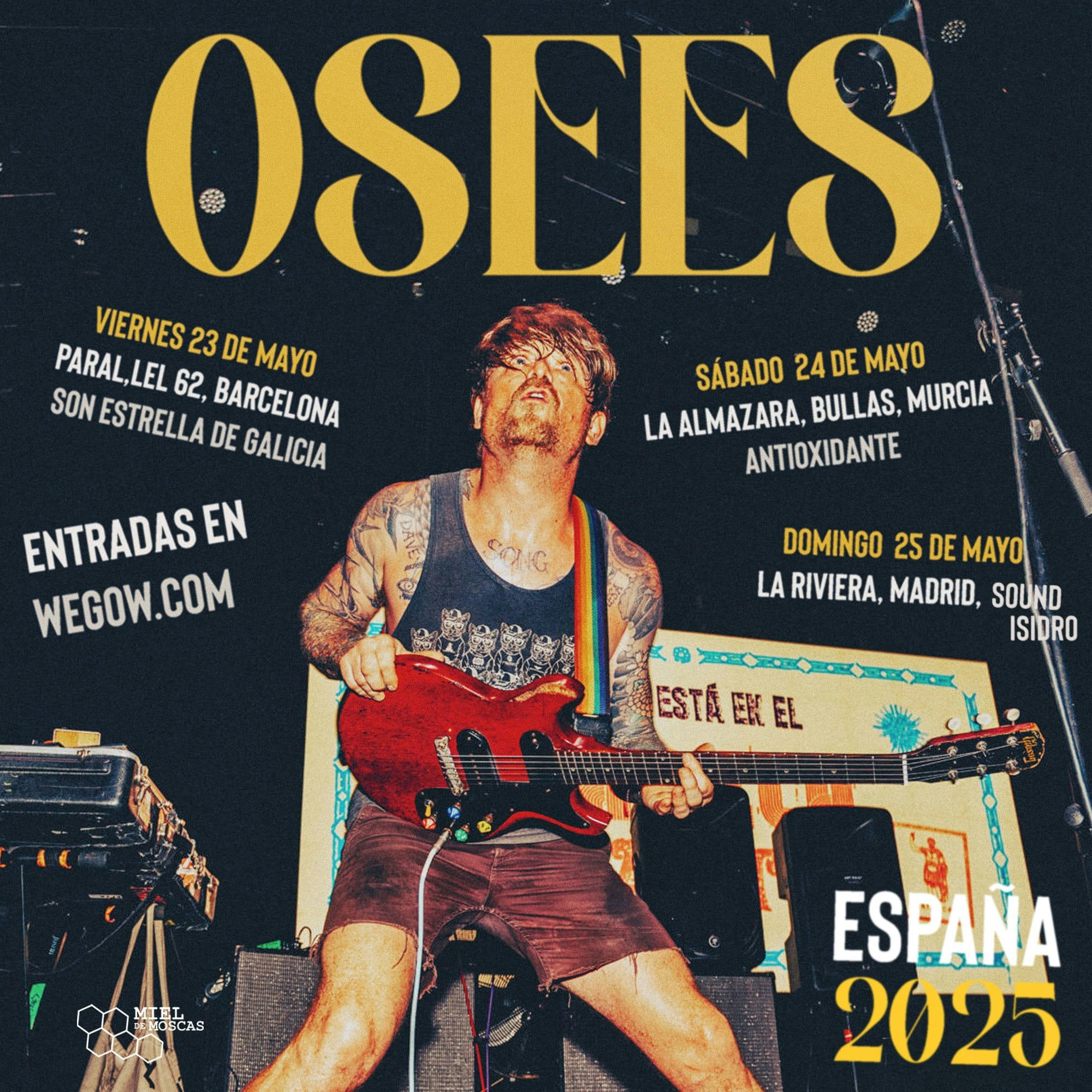 Osees en Sound Isidro Tickets €27.54 25 May LA RIVIERA, Madrid DICE