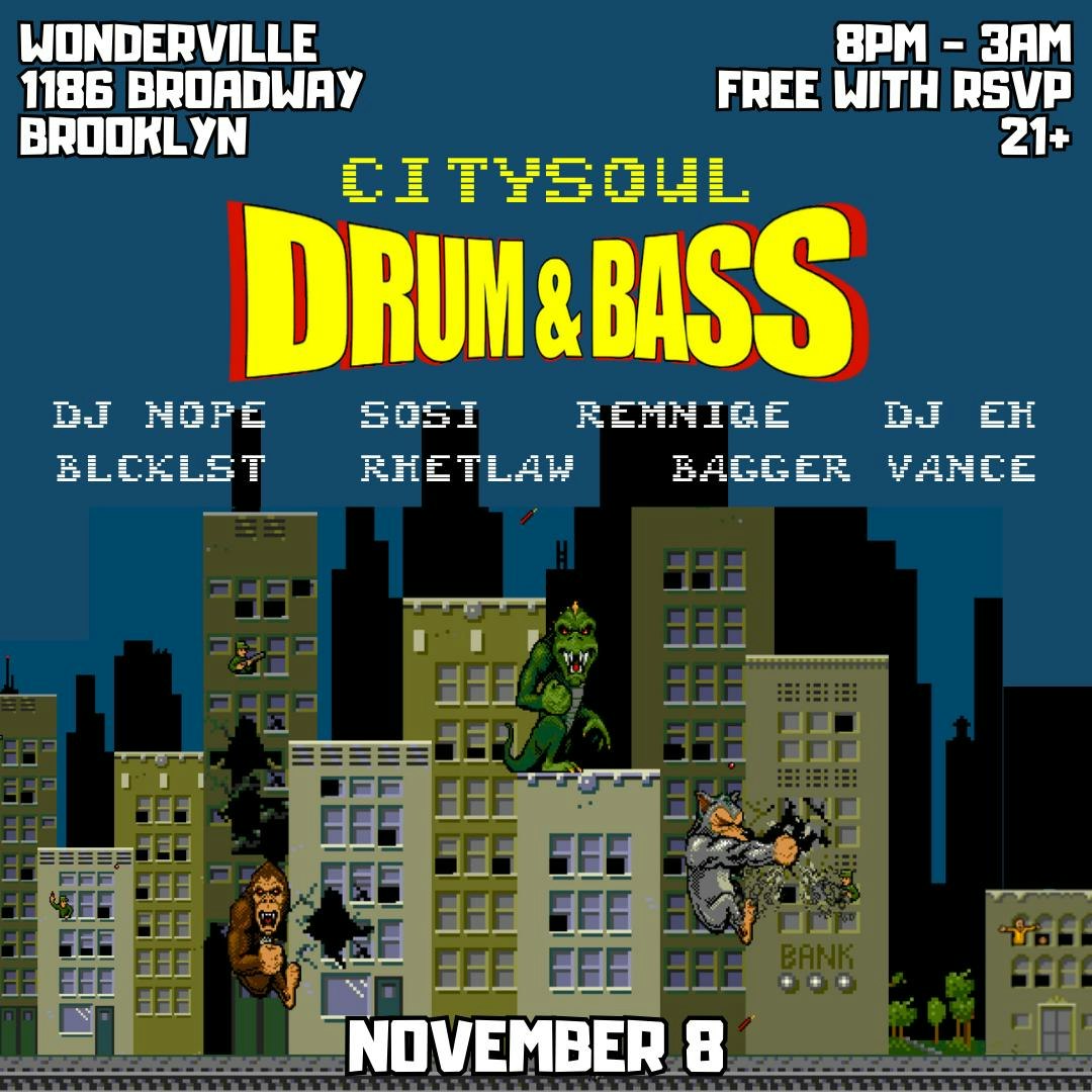 City Soul Drum & Bass Tickets Free 8 Nov Wonderville, Brooklyn