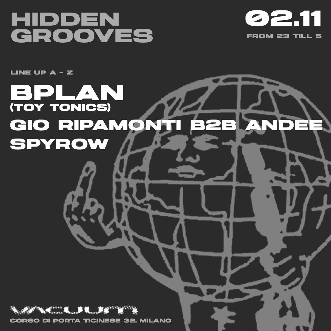 Hidden Grooves w/ Bplan (Toy Tonics) Tickets €10 2 Nov VACUUM