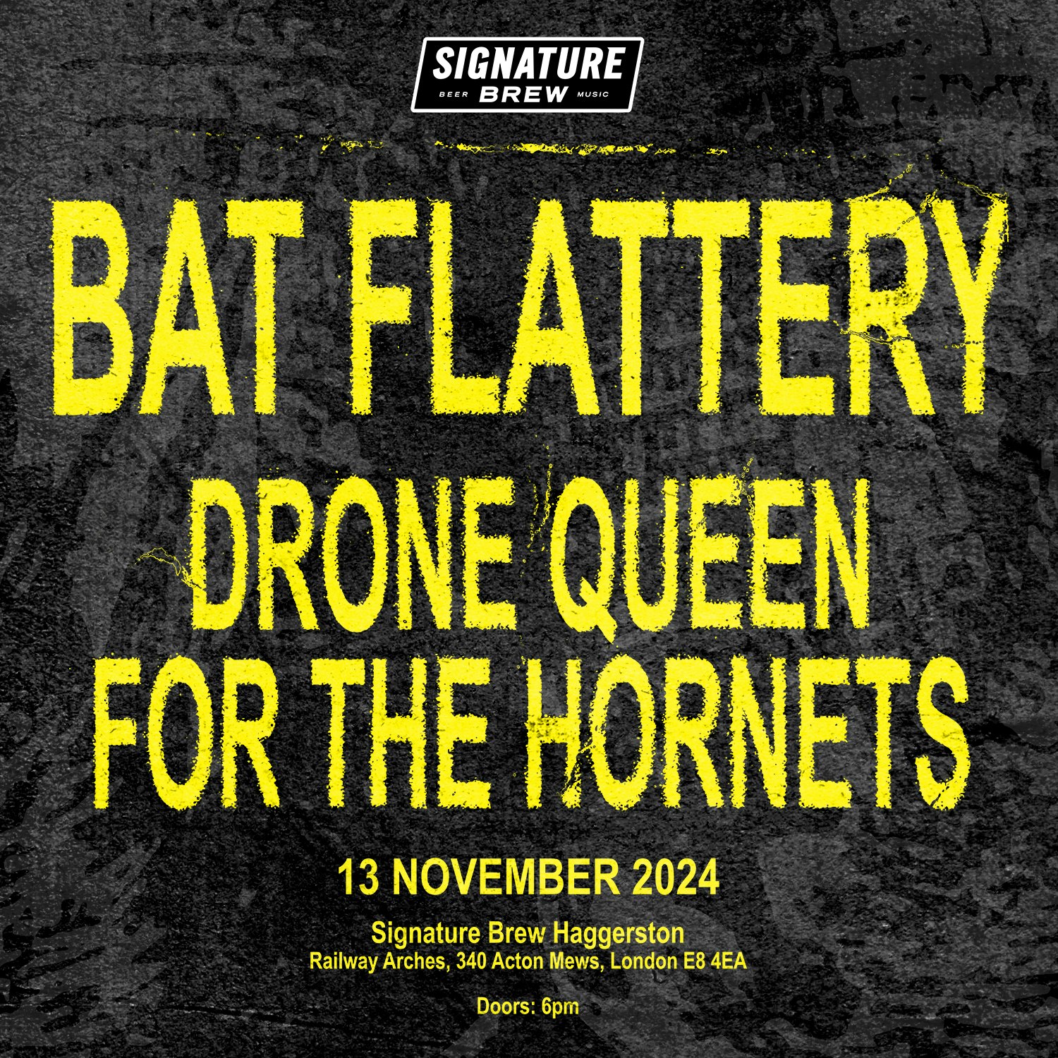 Bat Flattery + Drone Queen + For the Lon Tickets £9.50 13