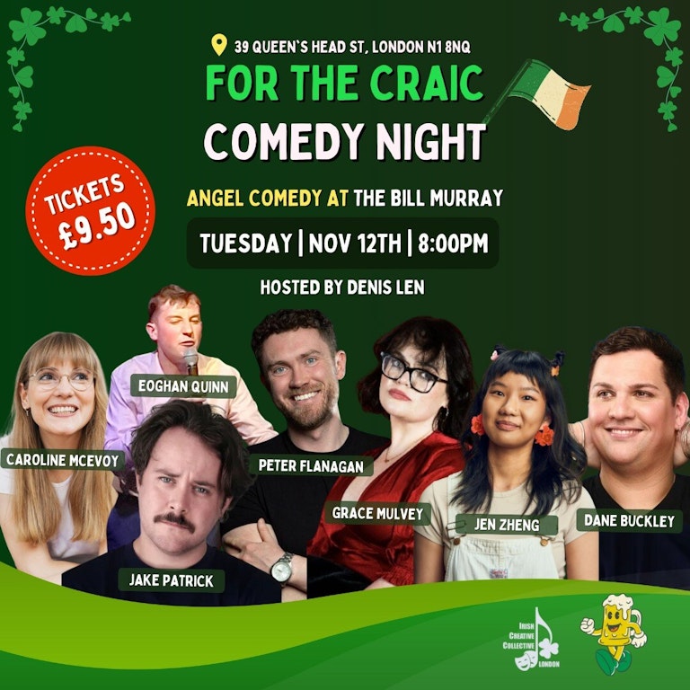 For the craic Comedy: Irish Comedy Night at The Bill Murray - Angel Comedy Club