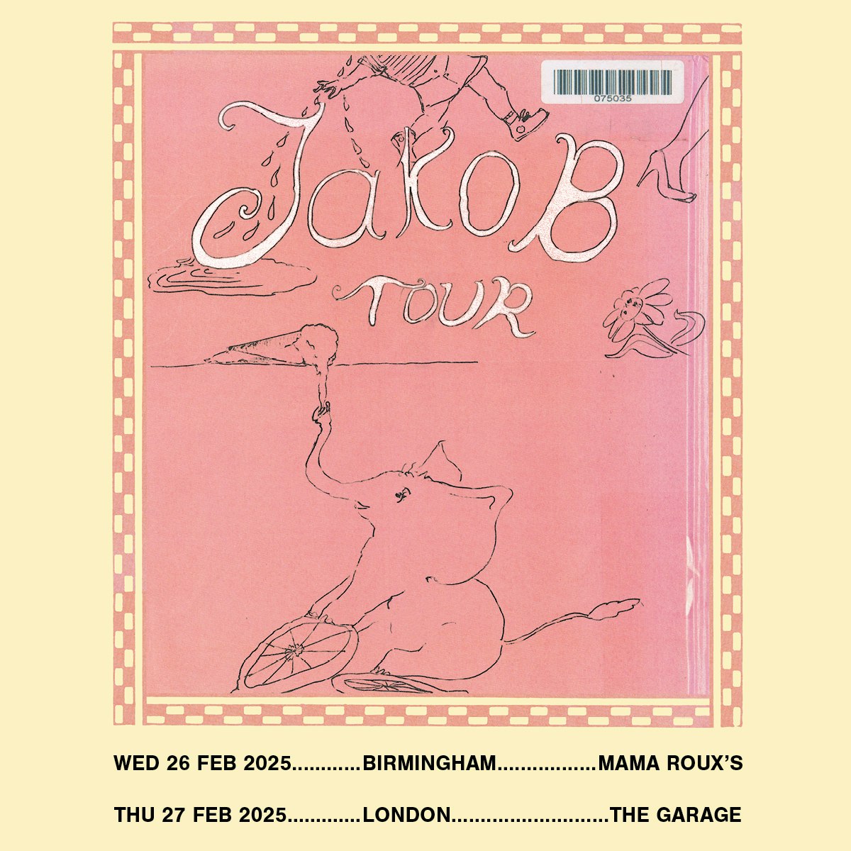 Jakob Tickets £19.83 27 Feb The Garage (London), London DICE