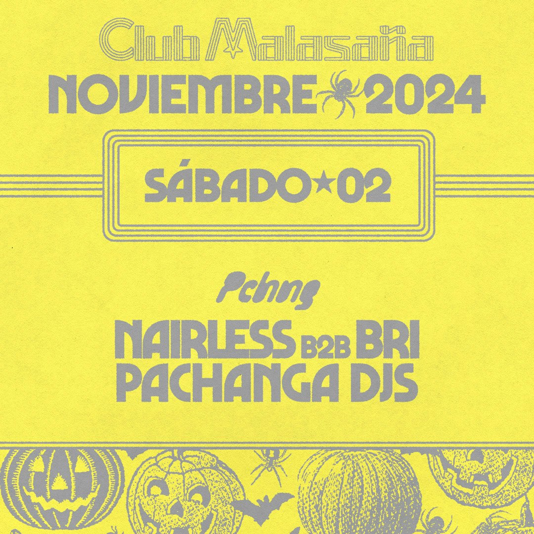 Pachanga ft. NairLess b2b BRI Tickets From €15 2 Nov Club