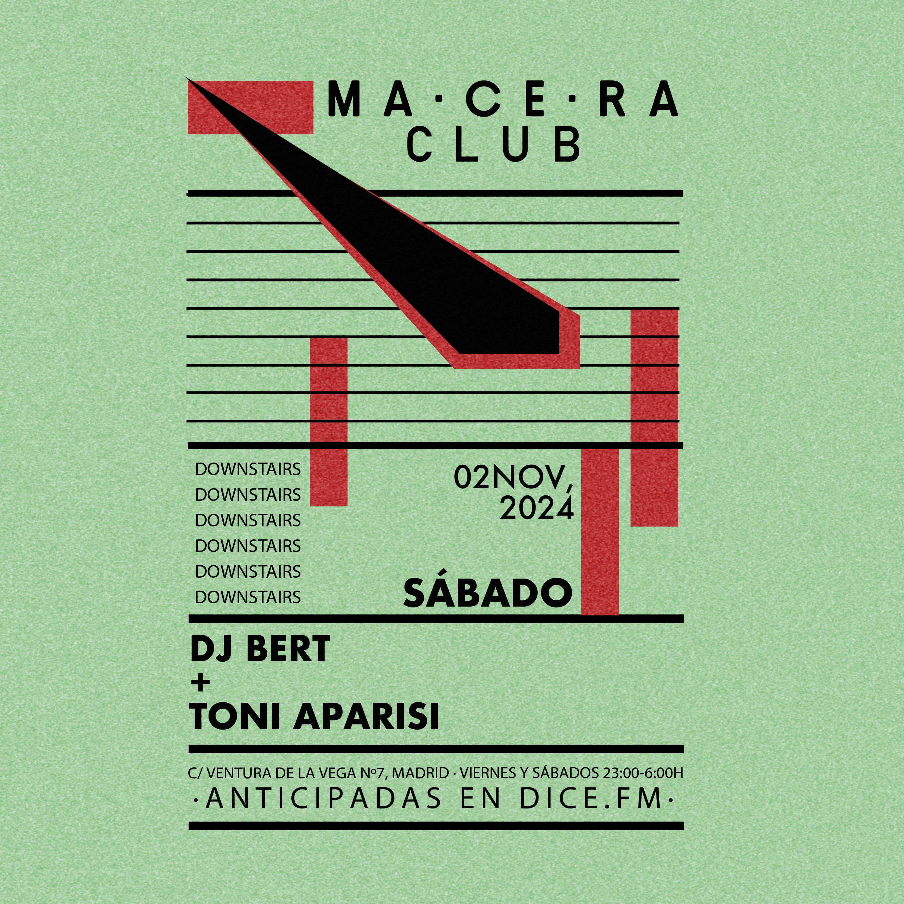 Sábado x MaCeRa Tickets €14.33 2 Nov Macera Club, Madrid DICE
