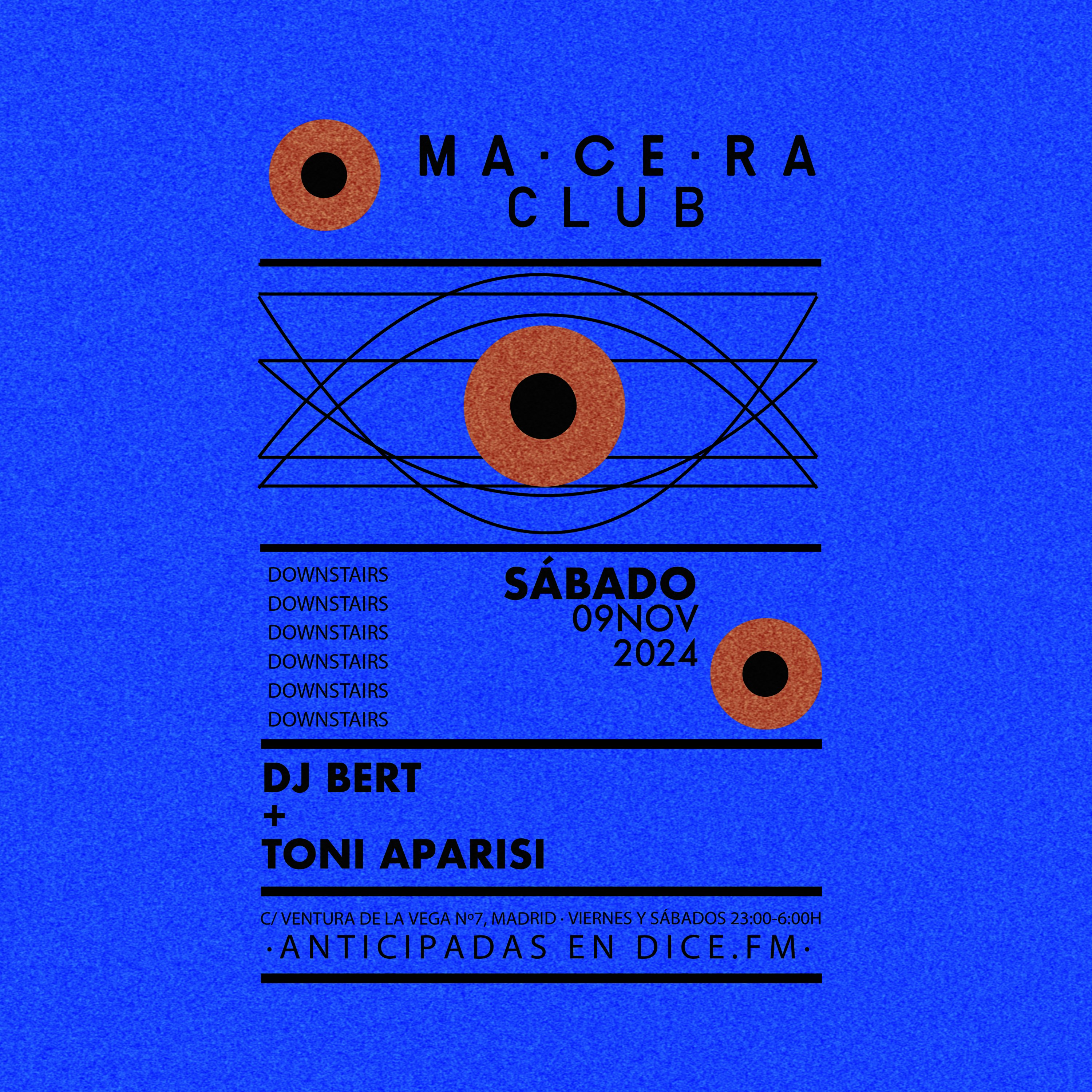 Sábado x MaCeRa Tickets €14.33 9 Nov Macera Club, Madrid DICE