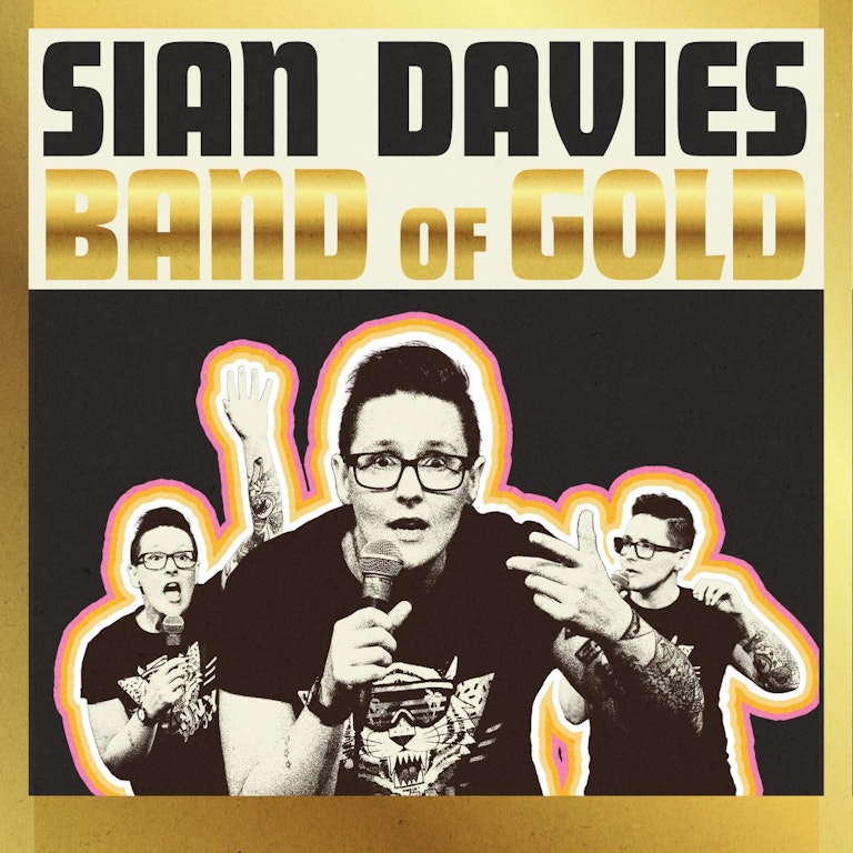 Sian Davies: Band of Gold at The Bill Murray - Angel Comedy Club