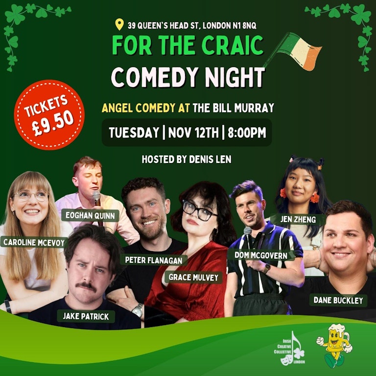 For the craic Comedy: Irish Comedy Night at The Bill Murray - Angel Comedy Club