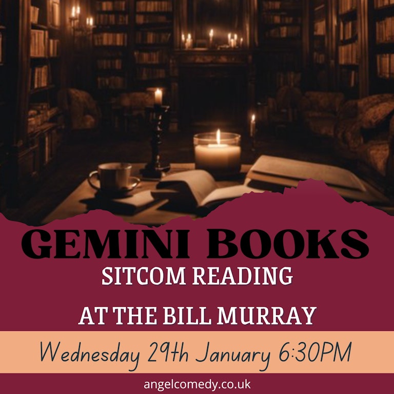 Gemini Books Sitcom Reading at The Bill Murray - Angel Comedy Club