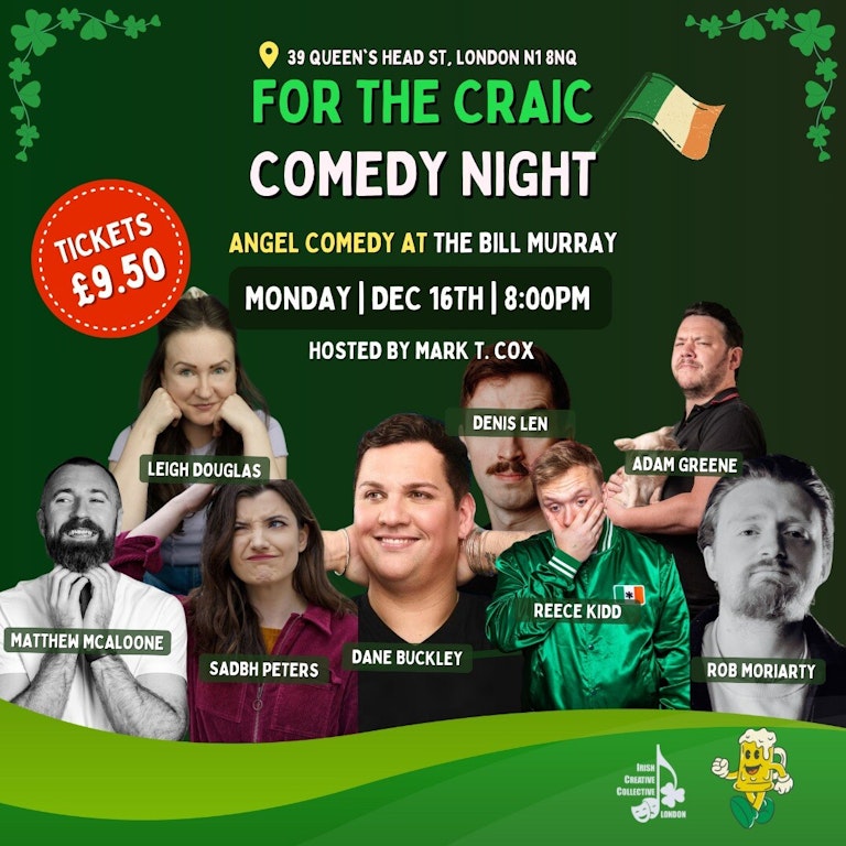 For the craic Comedy: Irish Comedy Night at The Bill Murray - Angel Comedy Club