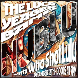 The Luca, Yeager Band with Who Shot Lulu